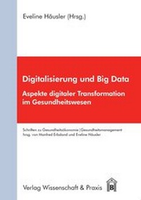Abbildung von: Digitalisierung und Big Data. - Verlag Wissenschaft & Praxis