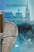 Cover: Der Normanne und die belagerte Stadt - Burgenwelt Verlag