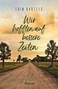 Cover: Wir hofften auf bessere Zeiten - Francke-Buch