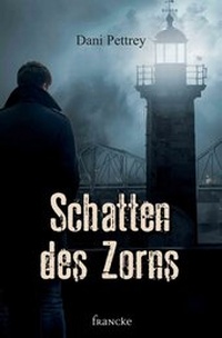 Abbildung von: Schatten des Zorns - Francke-Buch
