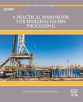 Cover: A Practical Handbook for Drilling Fluids Processing - Gulf Professional Publishing