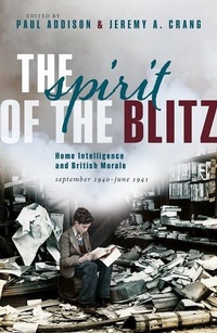 Enlarge image Cover: The Spirit of the Blitz - Oxford University Press