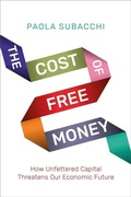 Cover: The Cost of Free Money - Yale University Press