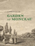 Cover: Garden at Monceau - Yale University Press