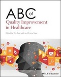 Cover: ABC of Quality Improvement in Healthcare - Wiley