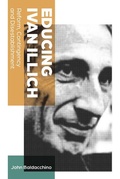 Cover: Educing Ivan Illich - Peter Lang Verlag