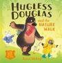 Cover: Hugless Douglas and the Nature Walk - Hodder Children's Books