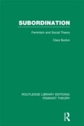 Cover: Subordination (RLE Feminist Theory) - Routledge