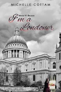 Abbildung von: Maybe It's Because I'm a Londoner - Austin Macauley Publishers
