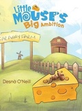 Cover: Little Mouse's Big Ambition - Austin Macauley Publishers