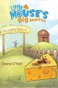 Cover: Little Mouse's Big Ambition - Austin Macauley Publishers