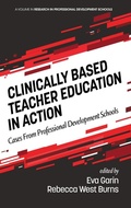 Cover: Clinically Based Teacher Education in Action - Information Age Publishing