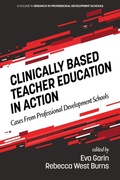 Cover: Clinically Based Teacher Education in Action - Information Age Publishing