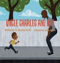 Cover: Uncle Charles and Me! - Lift Bridge Publishing
