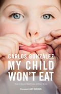 Cover: My Child Won't Eat - Pinter & Martin Ltd.