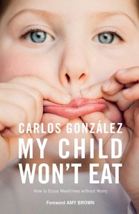 Enlarge image Cover: My Child Won't Eat - Pinter & Martin Ltd.