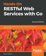 Cover: Hands-On RESTful Web Services with Go - Packt Publishing Limited