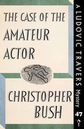 Cover: The Case of the Amateur Actor - Dean Street Press Limited