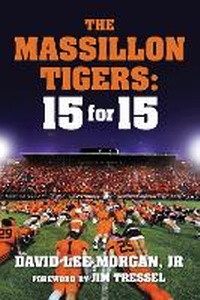 Enlarge image Cover: The Massillon Tigers - Fayetteville Mafia Press