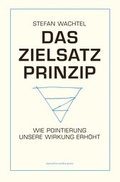 Cover: Das Zielsatz-Prinzip - executive modus press