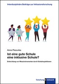 Cover: Ist eine gute Schule eine inklusive Schule? - Verlag Julius Klinkhardt