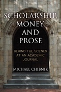 Cover: Scholarship, Money, and Prose - University of Pennsylvania Press