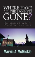 Cover: Where Have All the Prophets Gone - Pilgrim Press