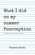 Cover: What I Did On My Summer Poorcaytion - NormalNess