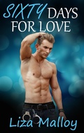 Cover: Sixty Days for Love - Teal Street Publishing