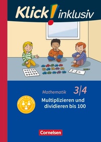 Abbildung von: Klick! inklusiv - Mathematik, Grundschule / Förderschule - Themenhefte für Lernende mit Förderbedarf - 3./4. Schuljahr - Cornelsen Verlag