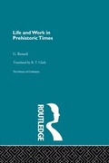 Cover: Life and Work in Prehistoric Times - Routledge