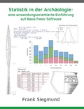 Cover: Statistik in der Arch&auml;ologie: eine anwendungsorientierte Einf&uuml;hrung auf Basis freier Software - BoD - Books on Demand