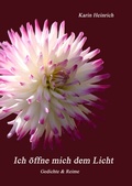 Cover: Ich &ouml;ffne mich dem Licht - BoD - Books on Demand