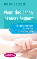 Cover: Wenn das Leben intensiv beginnt - BoD - Books on Demand