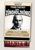 Cover: Der Z&uuml;ndholzk&ouml;nig - FinanzBuch Verlag