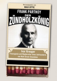 Abbildung von: Der Zündholzkönig - FinanzBuch Verlag