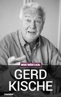 Cover: Wortw&ouml;rtlich: Gerd Kische - TENNEMANN Media GmbH