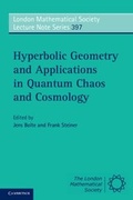 Cover: Hyperbolic Geometry and Applications in Quantum Chaos and Cosmology - Cambridge University Press