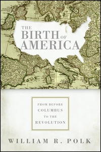 Abbildung von: The Birth of America - HarperCollins e-books
