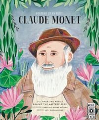 Abbildung von: Portrait of an Artist: Claude Monet - Wide Eyed Editions