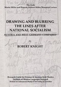 Cover: Drawing and Blurring the Lines After National Socialism: Austria and West Germany Compared - Institute of Modern Languages Research