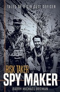 Cover: Risk Taker, Spy Maker - Casemate Publishers