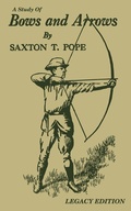 Cover: A Study Of Bows And Arrows (Legacy Edition) - Doublebit Press