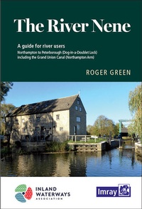 Enlarge image Cover: The River Nene, Imray River Guide - Imray, Laurie, Norie & Wilson Ltd