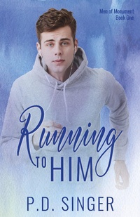 Enlarge image Cover: Running to Him (Men of Monument, #1) - Men of Monument
