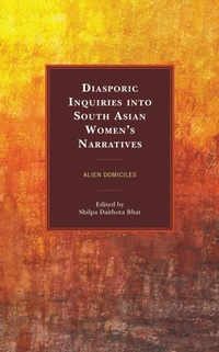 Abbildung von: Diasporic Inquiries into South Asian Women's Narratives - Bloomsbury eBooks US
