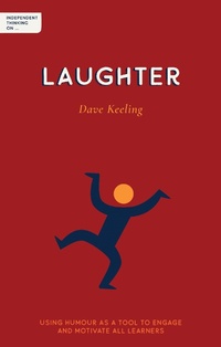 Enlarge image Cover: Independent Thinking on Laughter - Independent Thinking Press