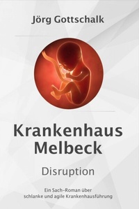 Abbildung von: Krankenhaus Melbeck - Disruption - epubli