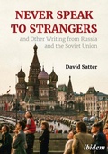 Cover: Never Speak to Strangers and Other Writing from Russia and the Soviet Union - ibidem