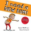 Cover: I Need a New Bum (board book) - Scholastic